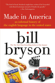 Made in America: An Informal History of the English Language in the United States used book depot