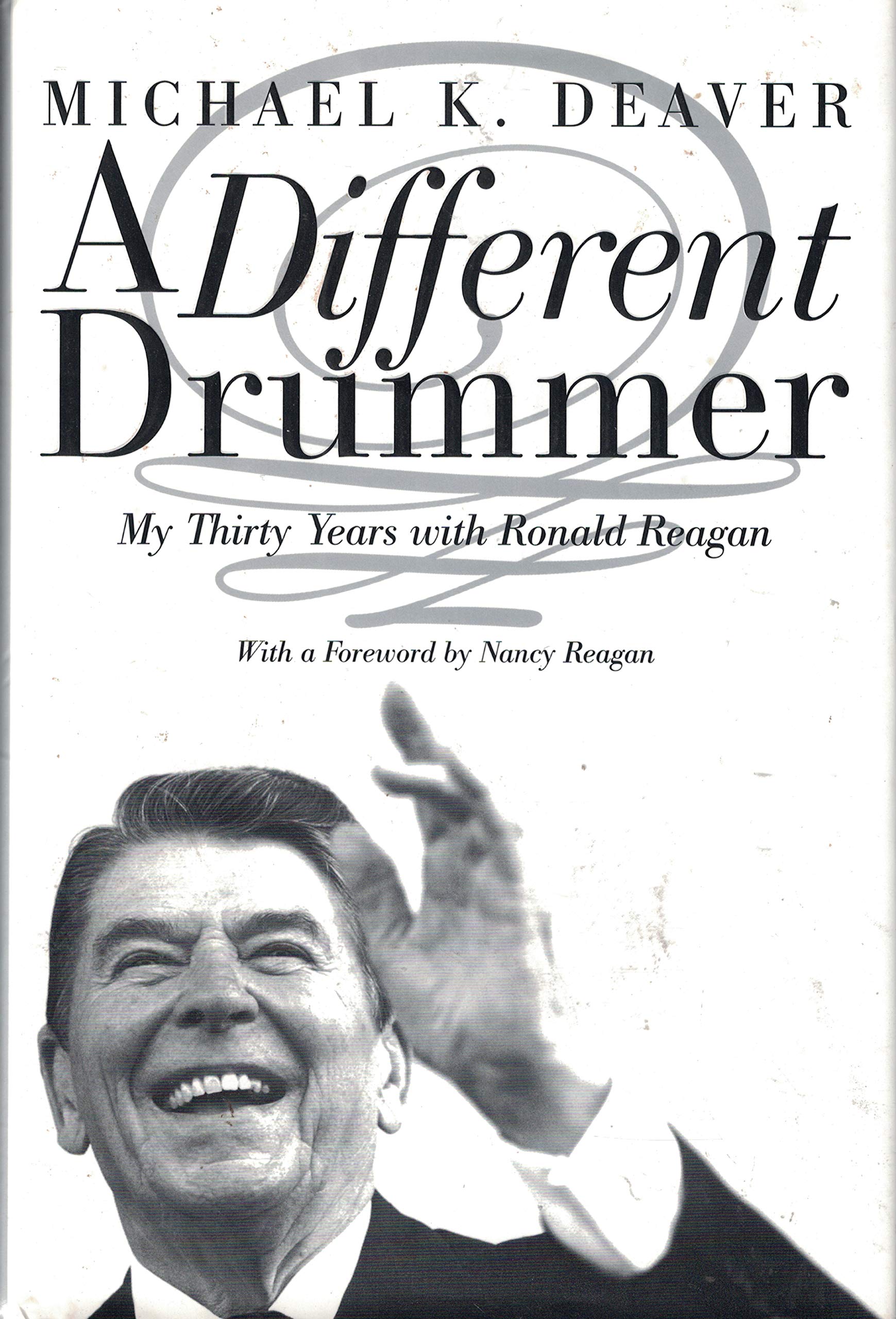 A Different Drummer: My Thirty Years with Ronald Reagan used book depot