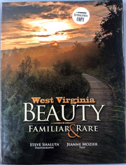 West Virginia Beauty: Familiar & Rare