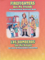 Firefighters Are My Friends: An Educational Activities Book