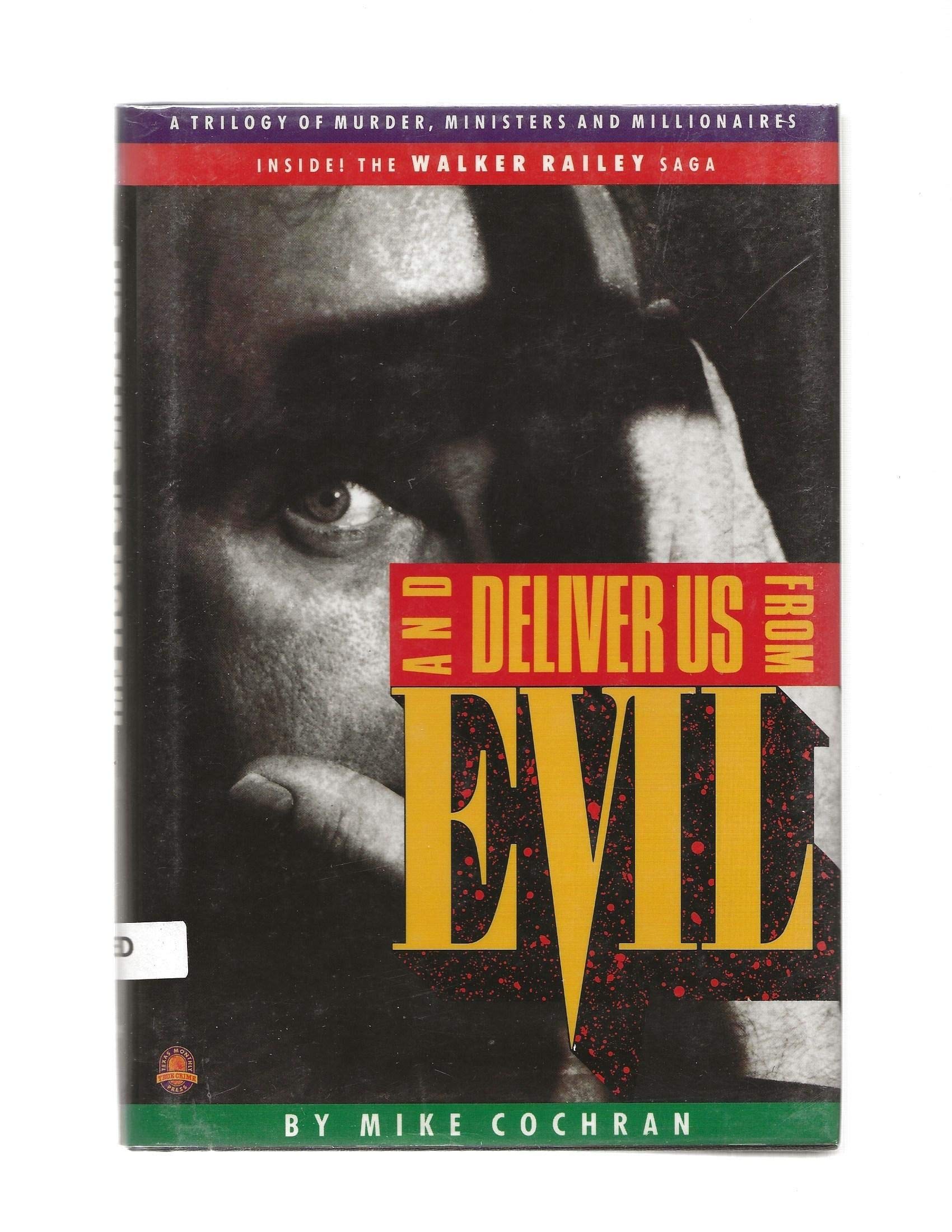 And Deliver Us from Evil: A Trilogy of Murder, Ministers, and Millionaires used book depot
