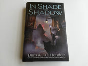 In Shade and Shadow: A Novel of The Noble Dead