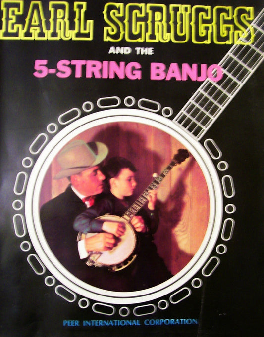 Earl Scruggs and the 5String Banjo Earl Scruggs and Burt Brent