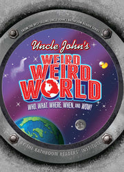 Uncle John's Weird, Weird World: Who, What, Where, When, and Wow! (Uncle John's Bathroom Readers) used book depot