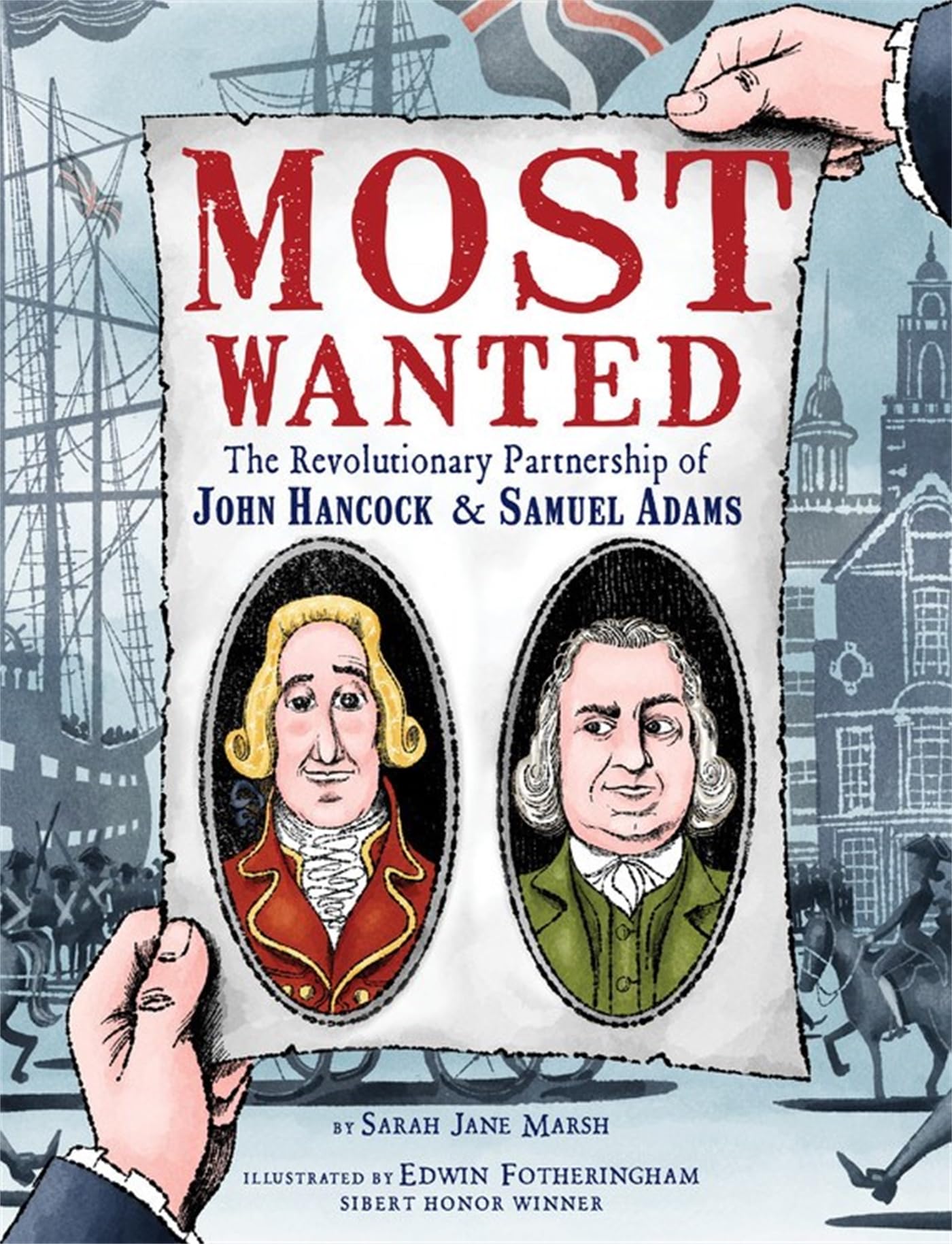 Most Wanted: The Revolutionary Partnership of John Hancock & Samuel Adams used book depot