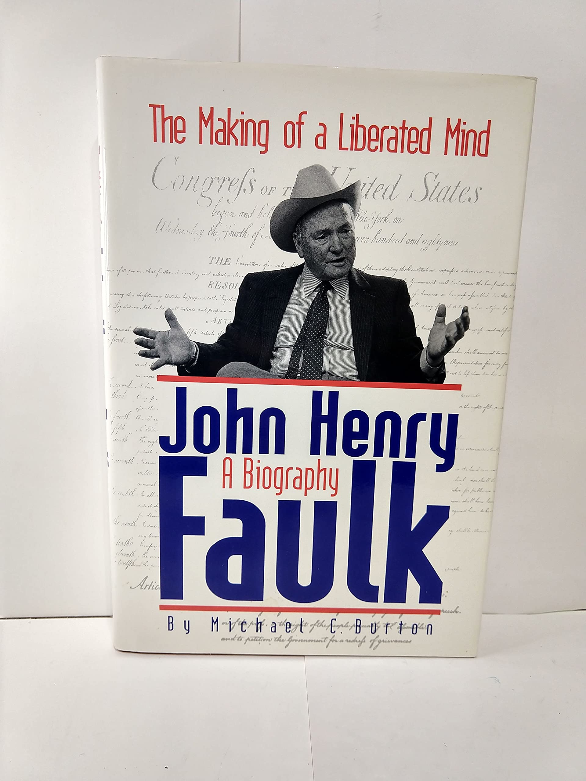 John Henry Faulk: The Making of a Liberated Mind : A Biography used book depot