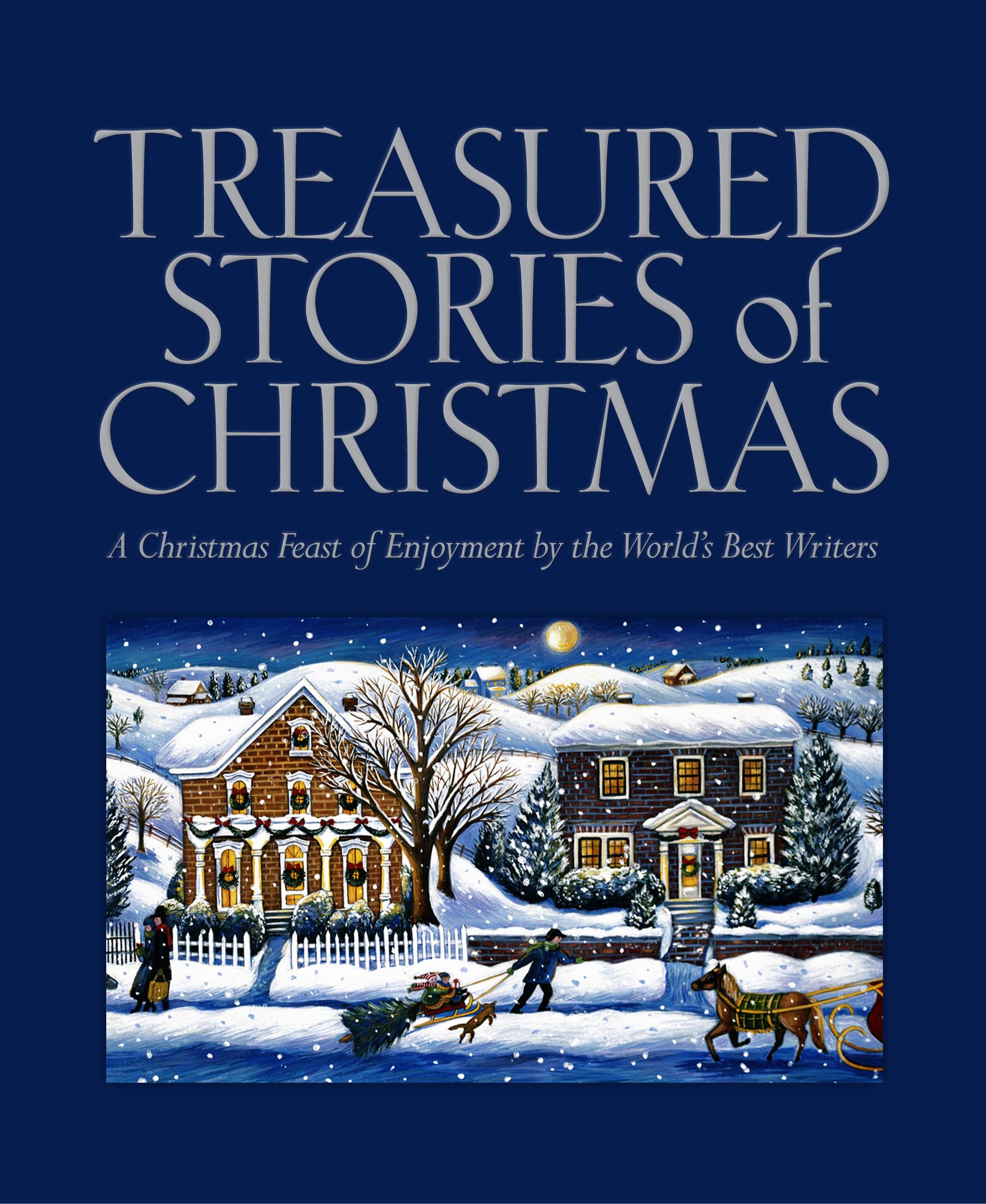 Treasured Stories of Christmas: A Christmas Feast of Enjoyment by the World's Best Writers used book depot