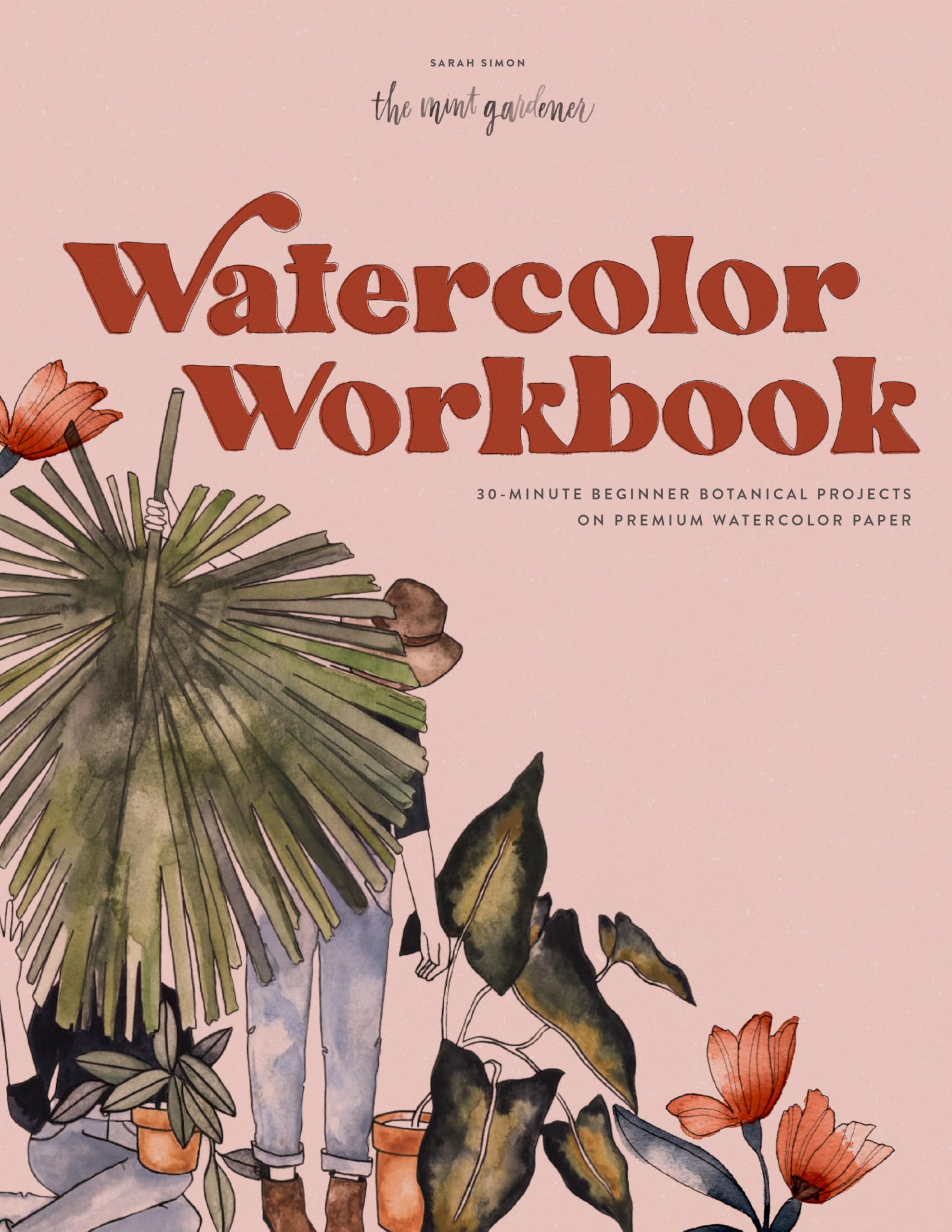 Watercolor Workbook: 30-Minute Beginner Botanical Projects on Premium Watercolor Paper (Watercolor Workbook Series) used book depot