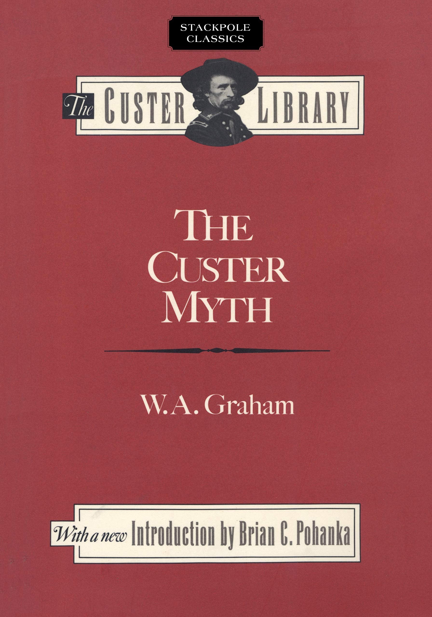 The Custer Myth (Stackpole Classics) used book depot