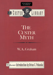 The Custer Myth (Stackpole Classics) used book depot