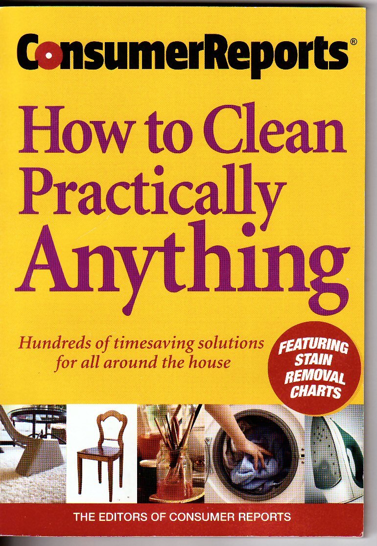 Consumer Reports How to Clean Practically Anything used book depot
