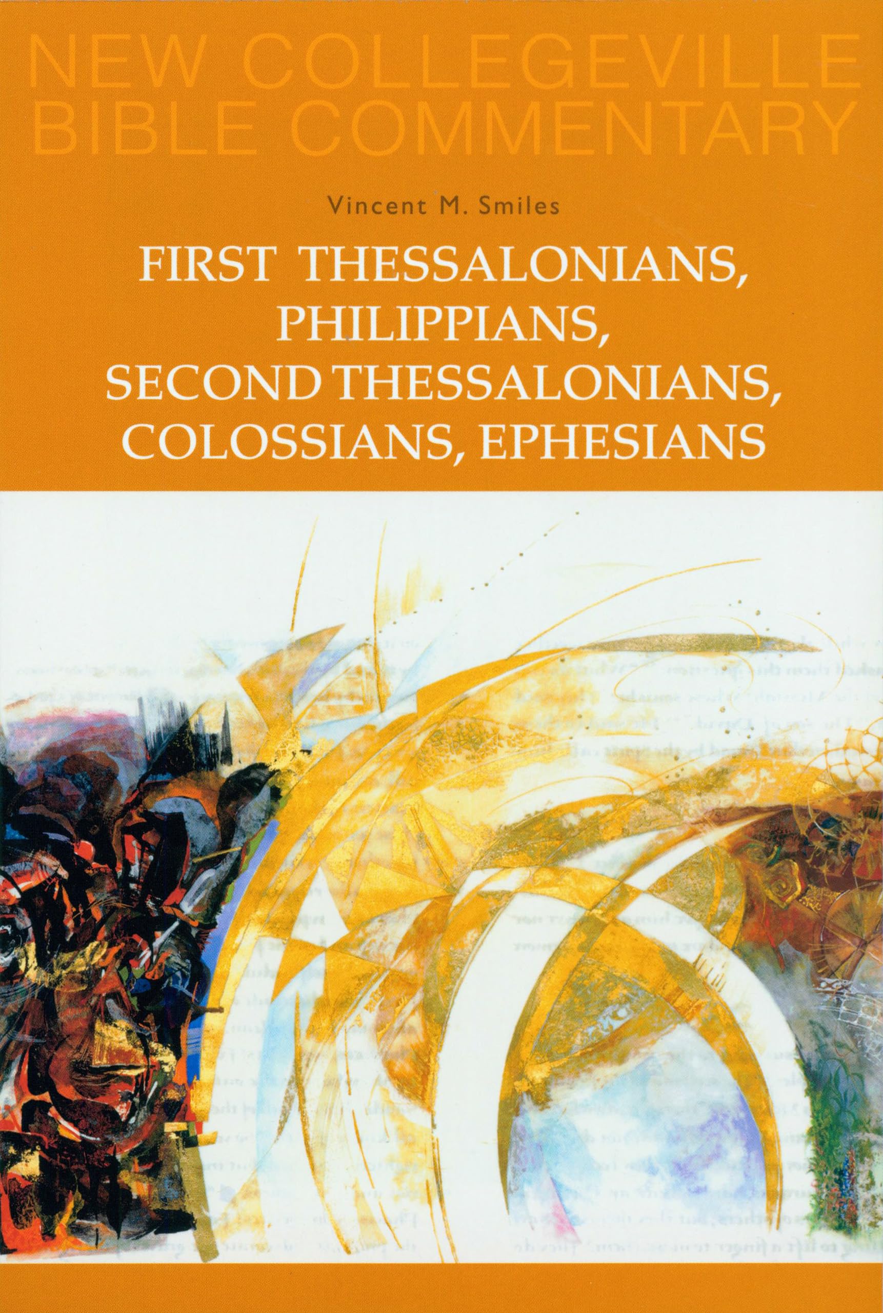 First Thessalonians, Philippians, Second Thessalonians, Colossians, Ephesians: Volume 8 (New Collegeville Bible Commentary: New Testament) used book depot