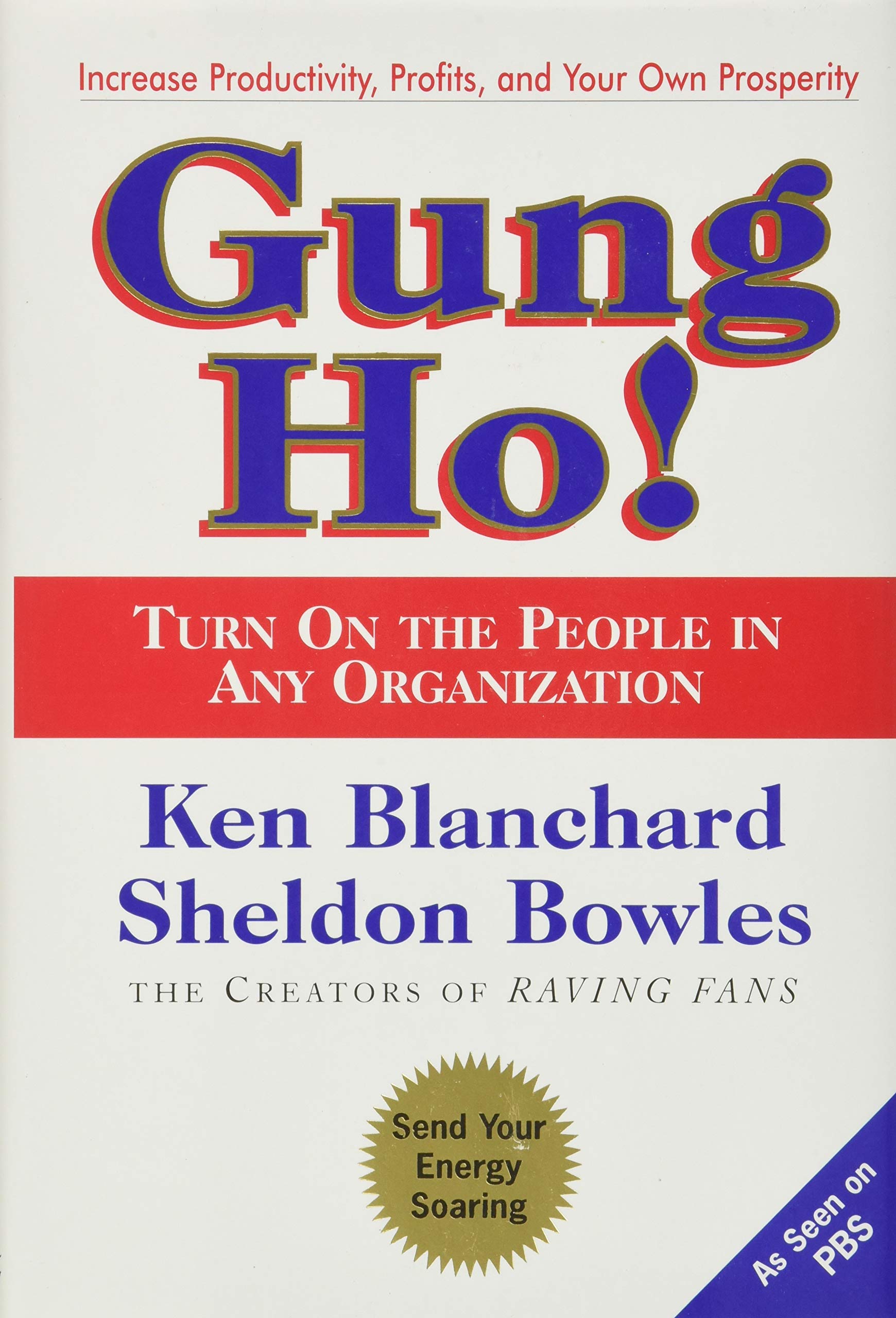 Gung Ho! Turn On the People in Any Organization used book depot