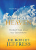 Encouragement from A Place Called Heaven: Words of Hope about Your Eternal Home [Paperback] Dr Robert Jeffress