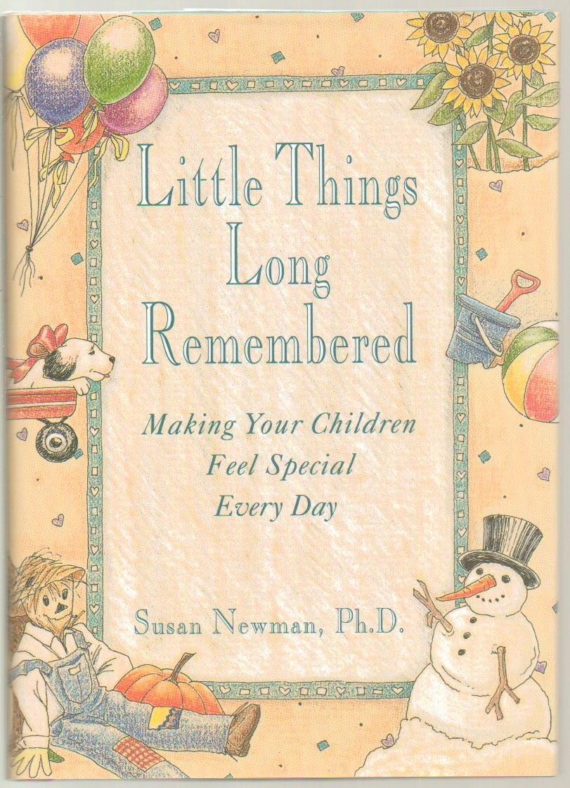 Little Things Long Remembered: Making Your Children Feel Special Every Day used book depot
