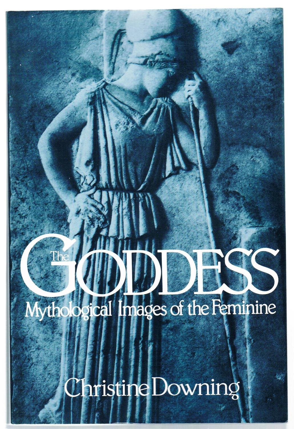 The Goddess: Mythological Images of the Feminine used book depot
