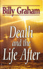 Death and the Life After [Paperback] Billy Graham