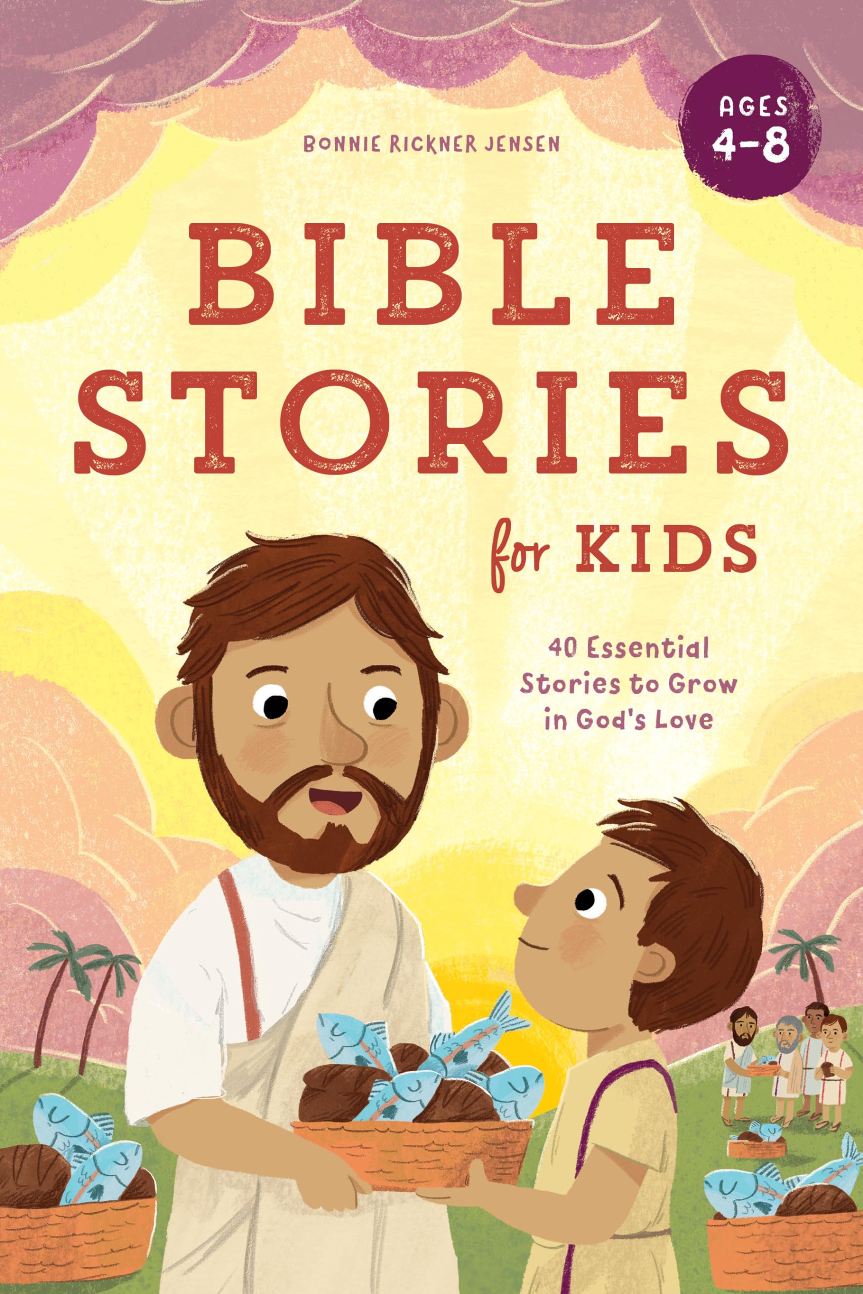 Bible Stories for Kids: 40 Essential Stories to Grow in God's Love used book depot