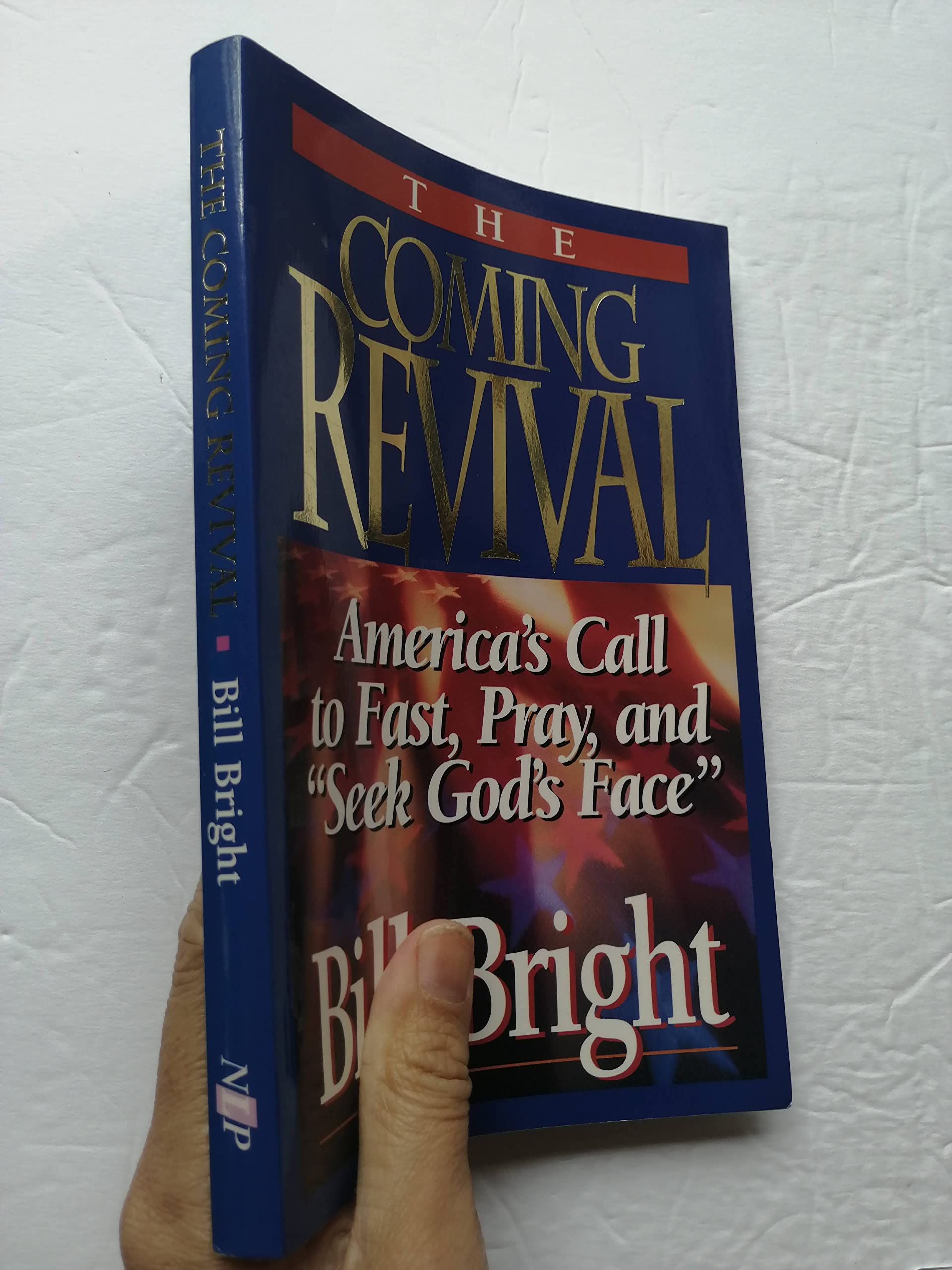 The Coming Revival: America's Call to Fast, Pray, and "Seek God's Face" used book depot