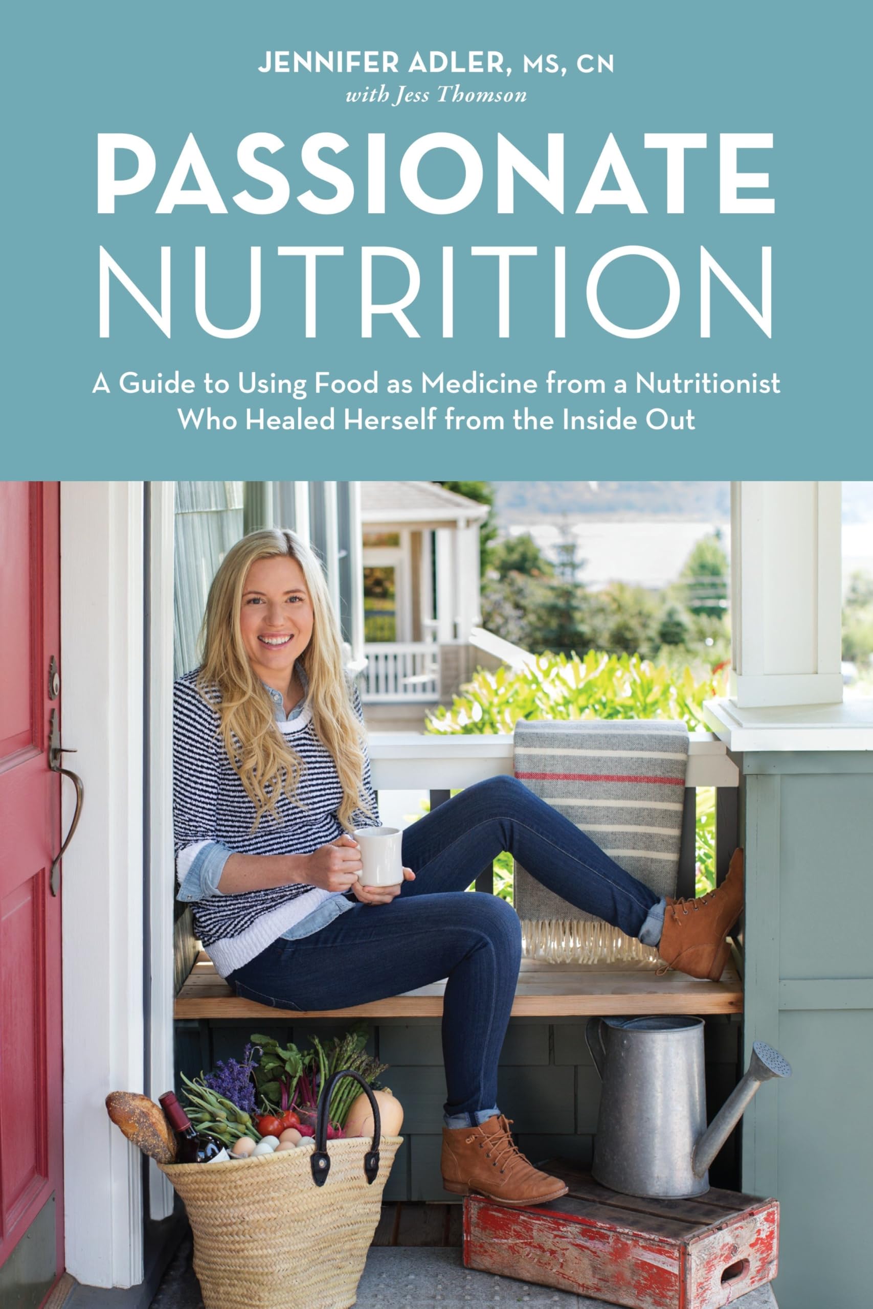 Passionate Nutrition: A Guide to Using Food as Medicine from a Nutritionist Who Healed Herself from the Inside Out used book depot