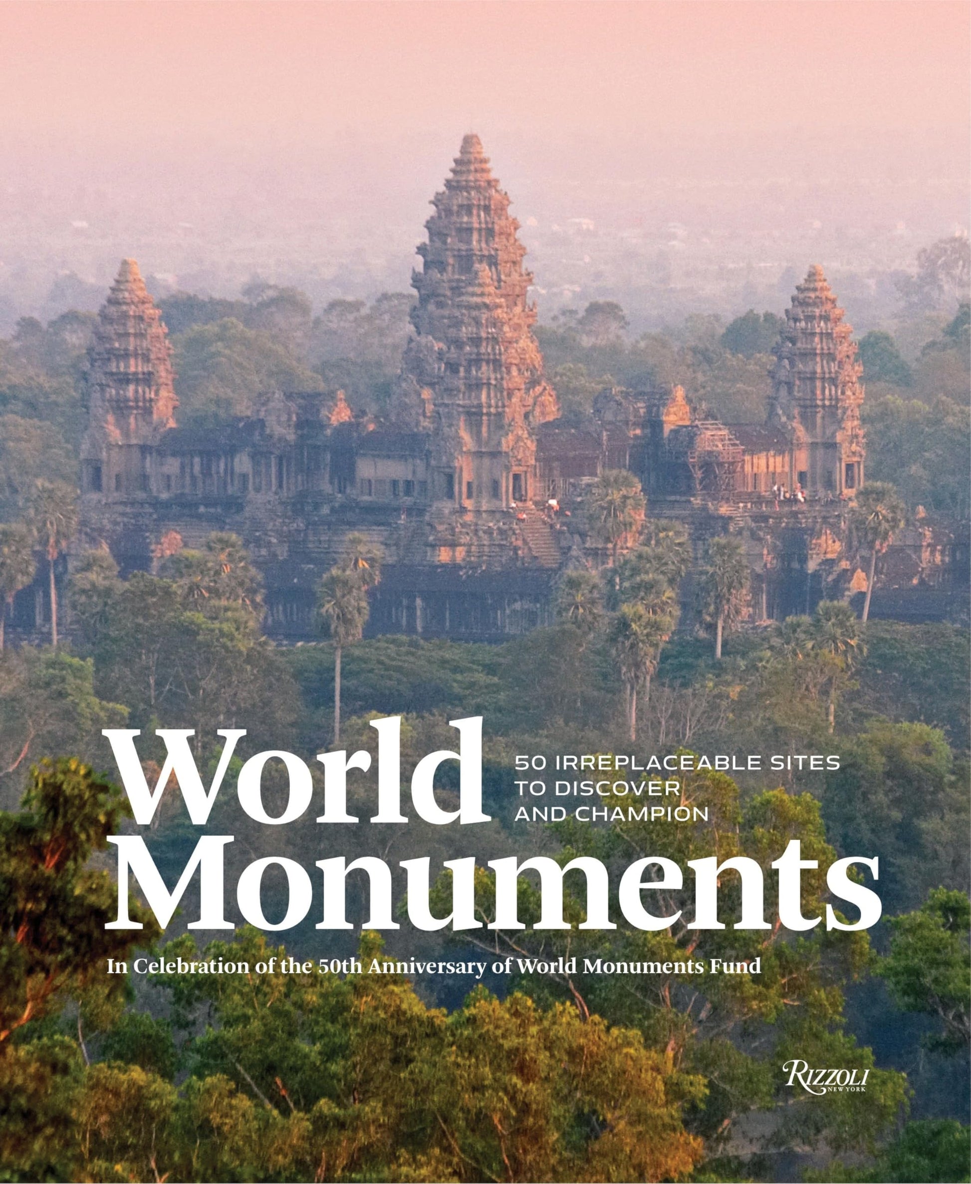 World Monuments: 50 Irreplaceable Sites To Discover, Explore, and Champion used book depot