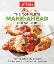 The Complete Make-Ahead Cookbook: From Appetizers to Desserts 500 Recipes You Can Make in Advance (The Complete ATK Cookbook Series) used book depot