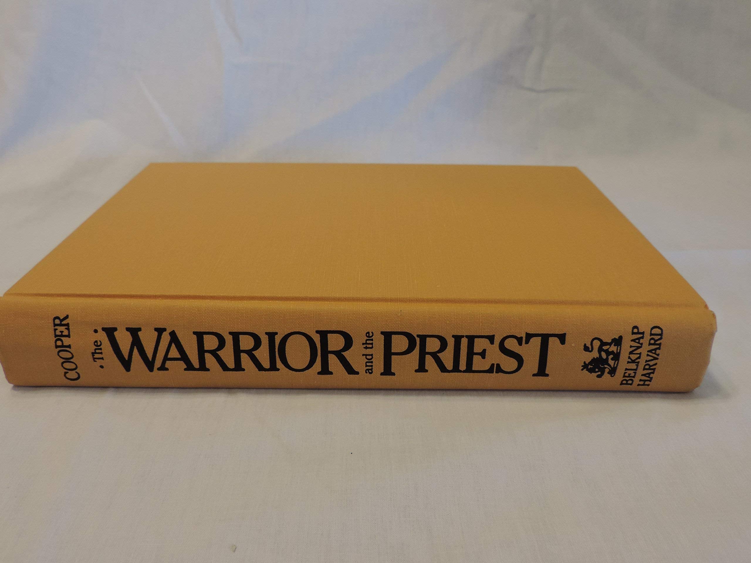 Warrior and the Priest: Woodrow Wilson and Theodore Roosevelt used book depot