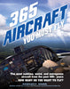 365 Aircraft You Must Fly: The most sublime, weird, and outrageous aircraft from the past 100+ years ... How many do you want to fly? (Volume 2) (Paint Expert, 2)