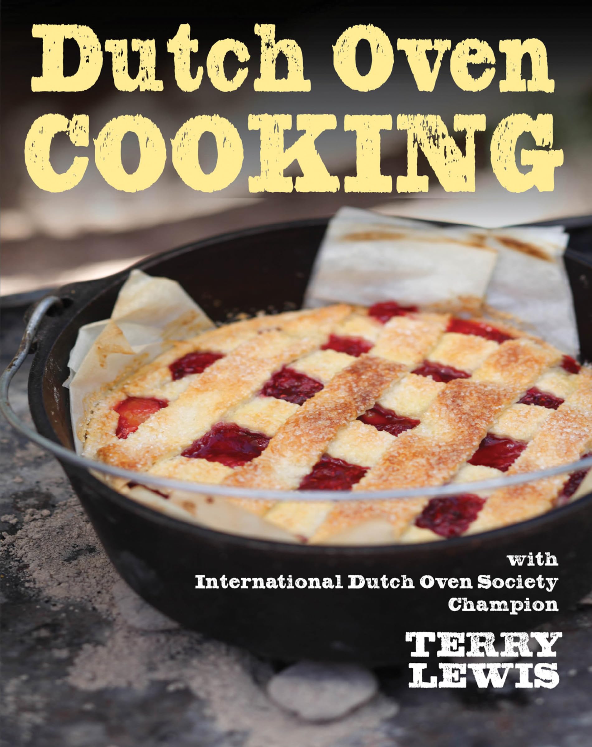 Dutch Oven Cooking: With International Dutch Oven Society Champion Terry Lewis used book depot