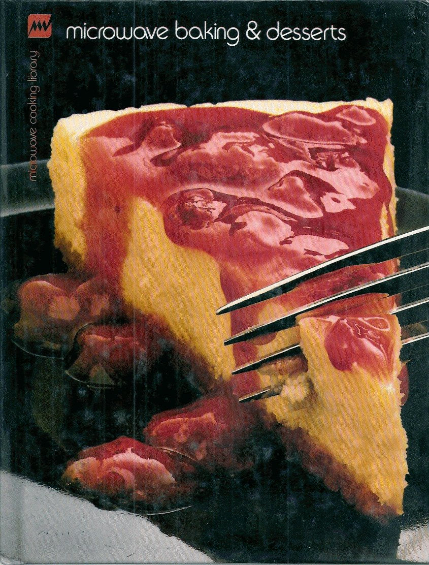MICROWAVE BAKING AND DESSERTS. MICROWAVE COOKING LIBRARY. used book depot