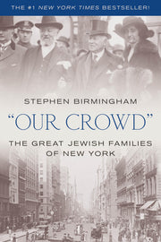 "Our Crowd": The Great Jewish Families of New York used book depot