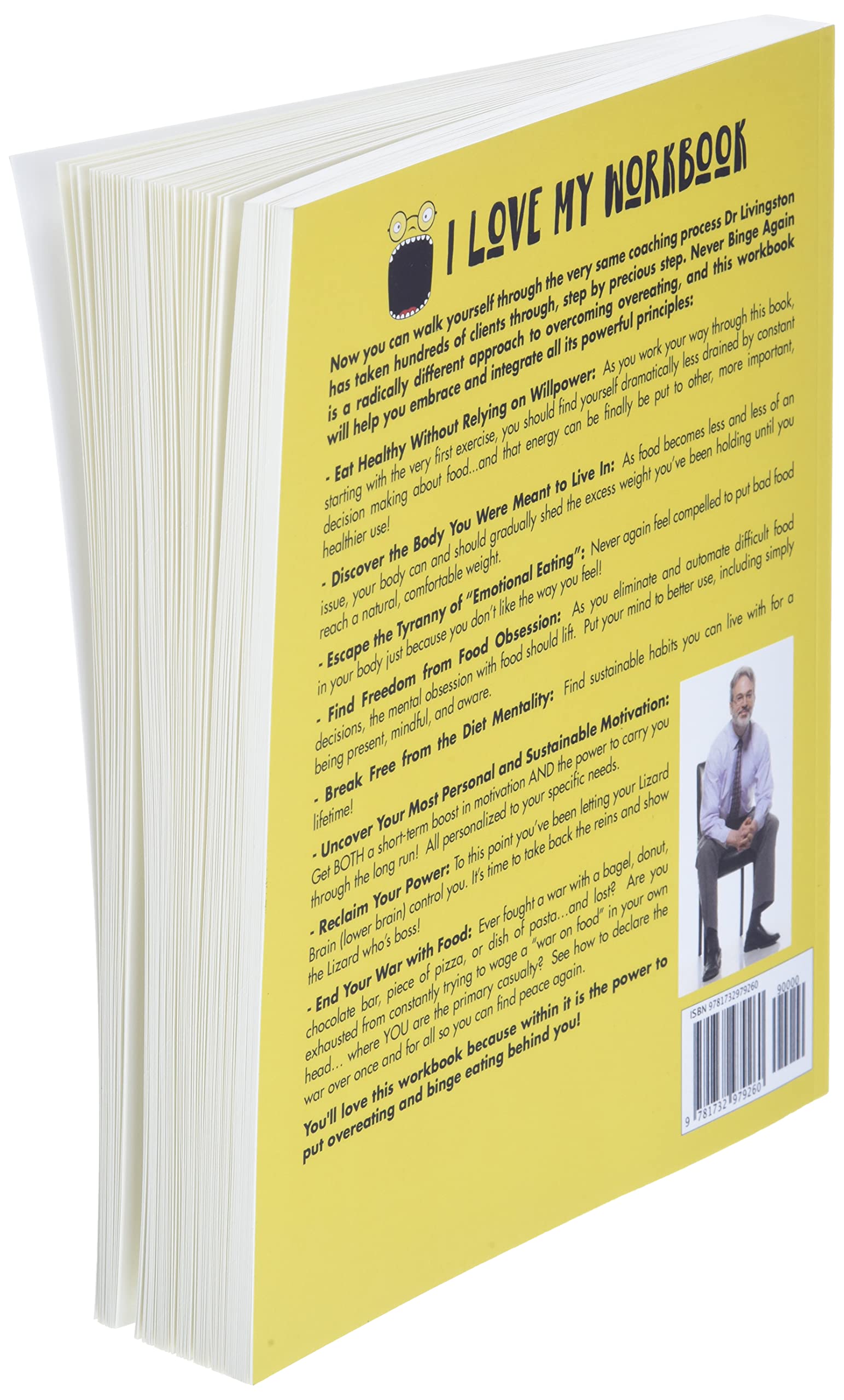 I Love My Workbook: 7 Simple Guided Steps So You Can Completely Stop Binge Eating and Overeating, Reach Your Goal Weight, and Leave Shame, Guilt, and Food Obsession Behind You used book depot