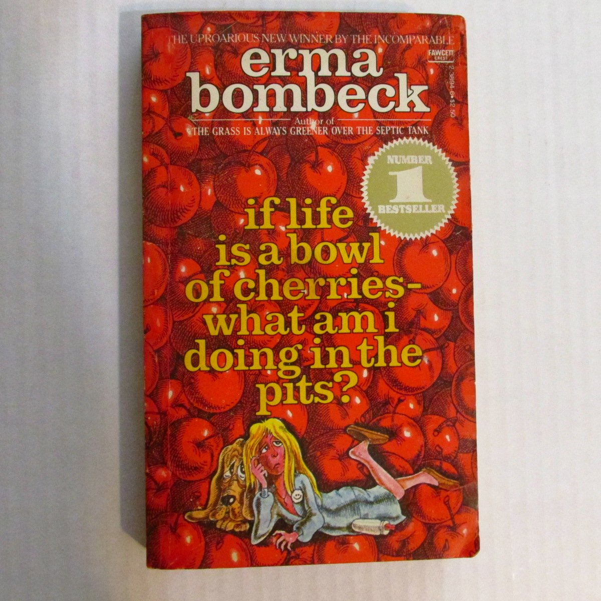 If Life Is a Bowl of Cherries, What Am I Doing in the Pits? used book depot