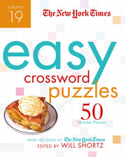 The New York Times Easy Crossword Puzzles Volume 19: 50 Monday Puzzles from the Pages of The New York Times used book depot