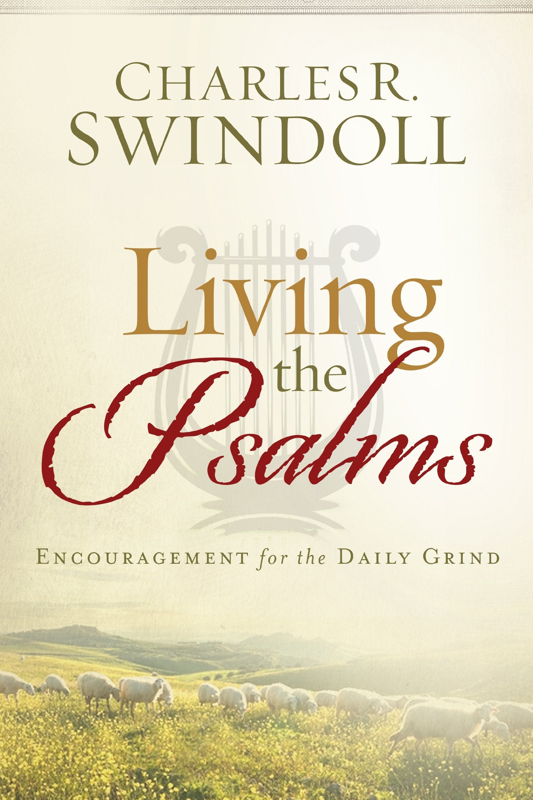 Living the Psalms: Encouragement for the Daily Grind used book depot