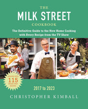 The Milk Street Cookbook: The Definitive Guide to the New Home Cooking, Featuring Every Recipe from Every Episode of the TV Show, 2017-2023 used book depot
