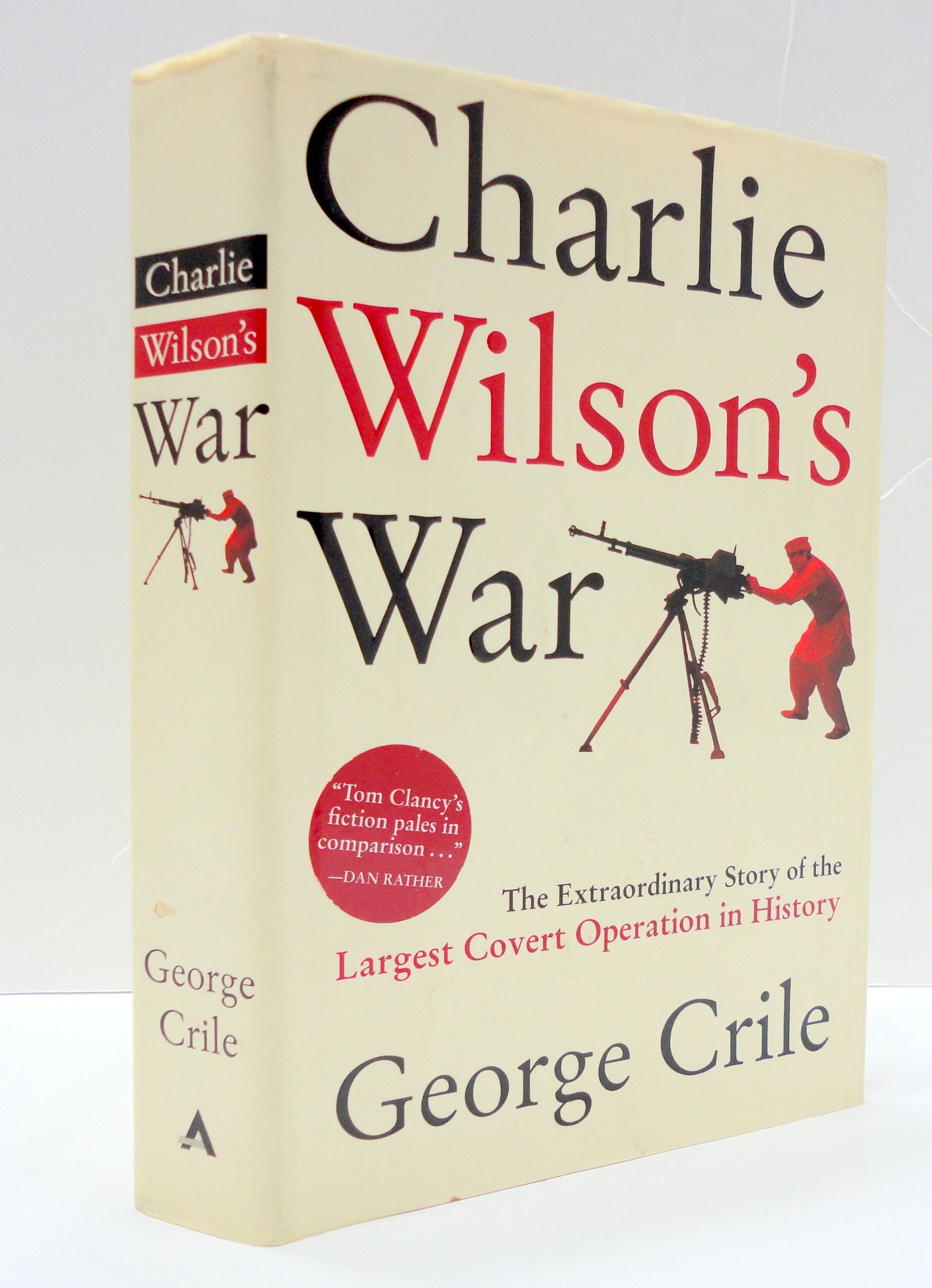 Charlie Wilson's War: The Extraordinary Story of the Largest Covert Operation in History used book depot