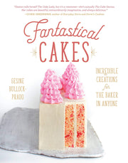 Fantastical Cakes: Incredible Creations for the Baker in Anyone used book depot