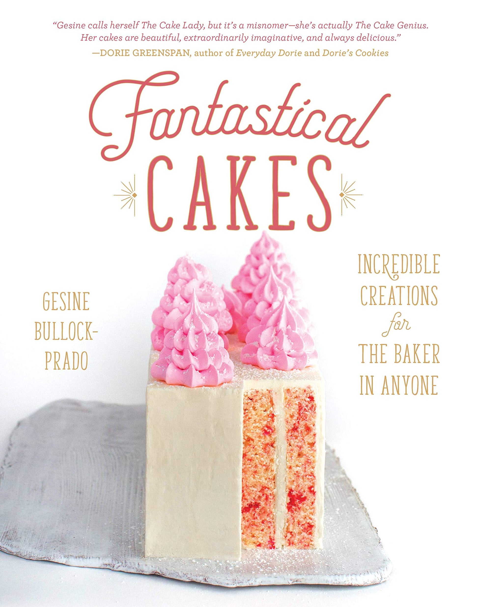 Fantastical Cakes: Incredible Creations for the Baker in Anyone used book depot