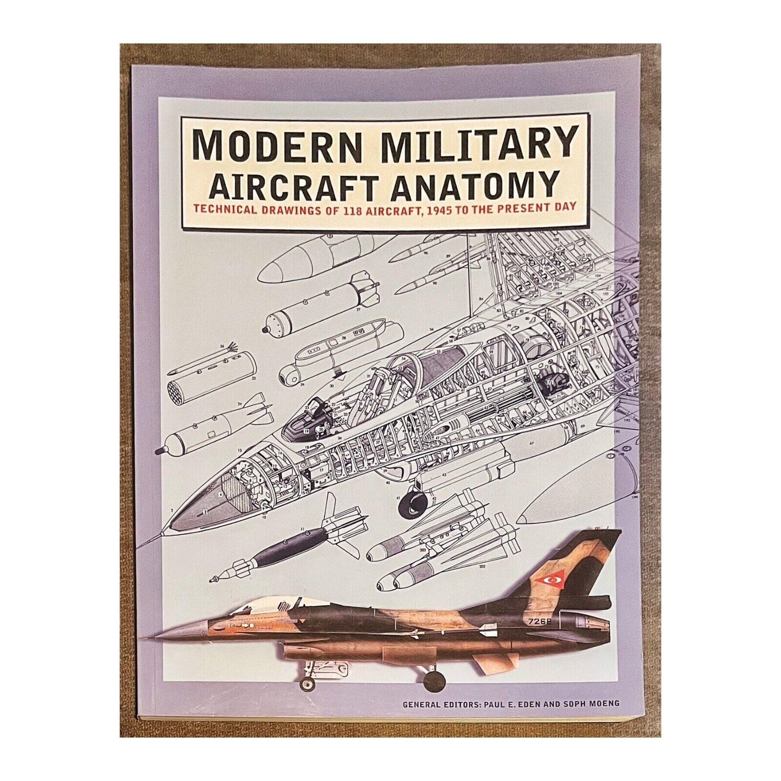 Modern Military Aircraft Anatomy: Technical Drawings of 118 Aircraft, 1945 to the Present Day used book depot