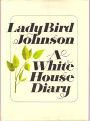 Lady Bird Johnson, A White House Diary (Autographed Copy) used book depot