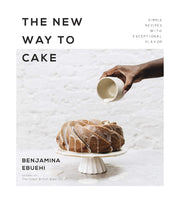 The New Way to Cake: Simple Recipes with Exceptional Flavor used book depot