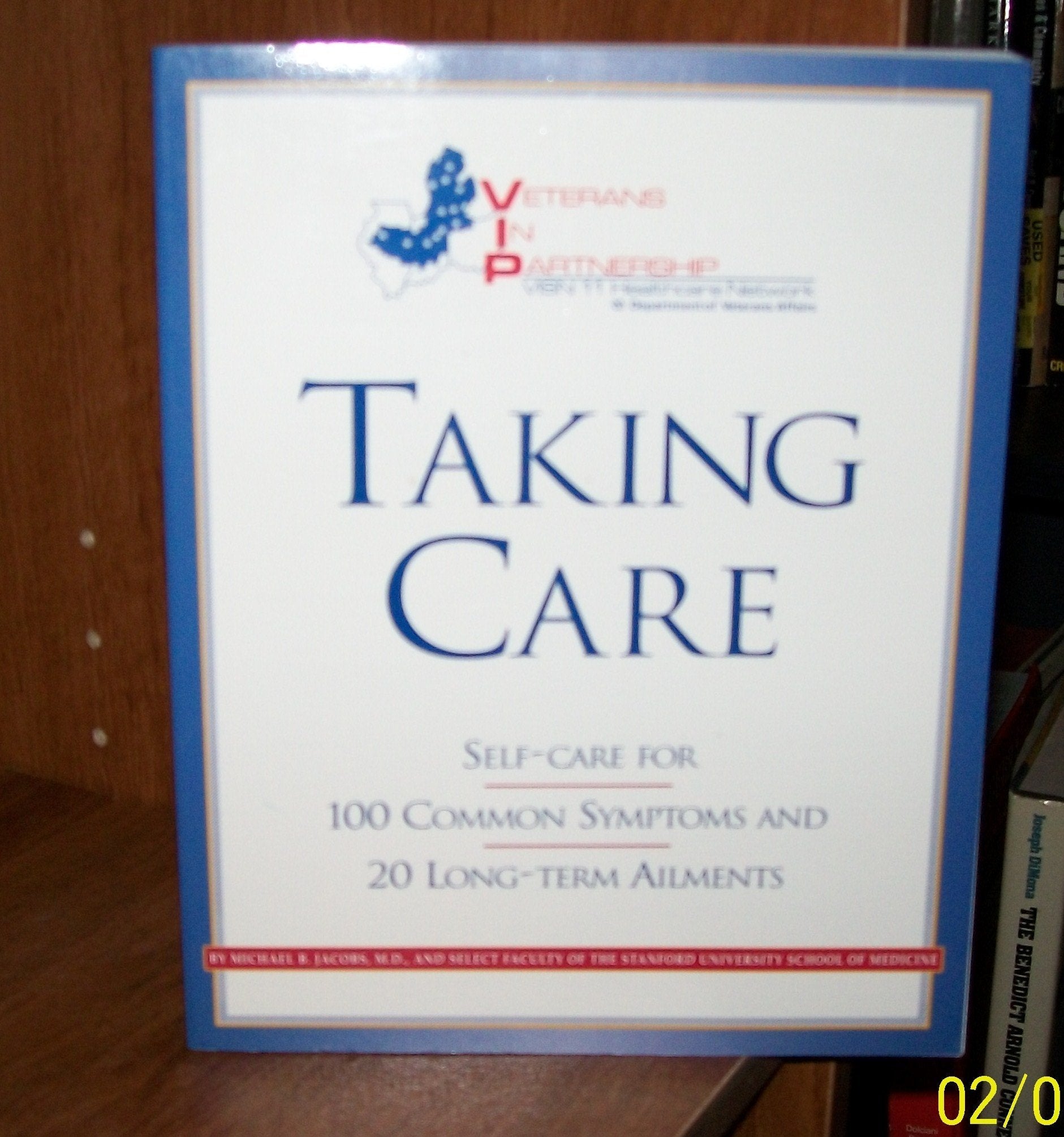 Taking Care: Self-Care for 100 Common Symptoms and 20 Long-term Ailments used book depot