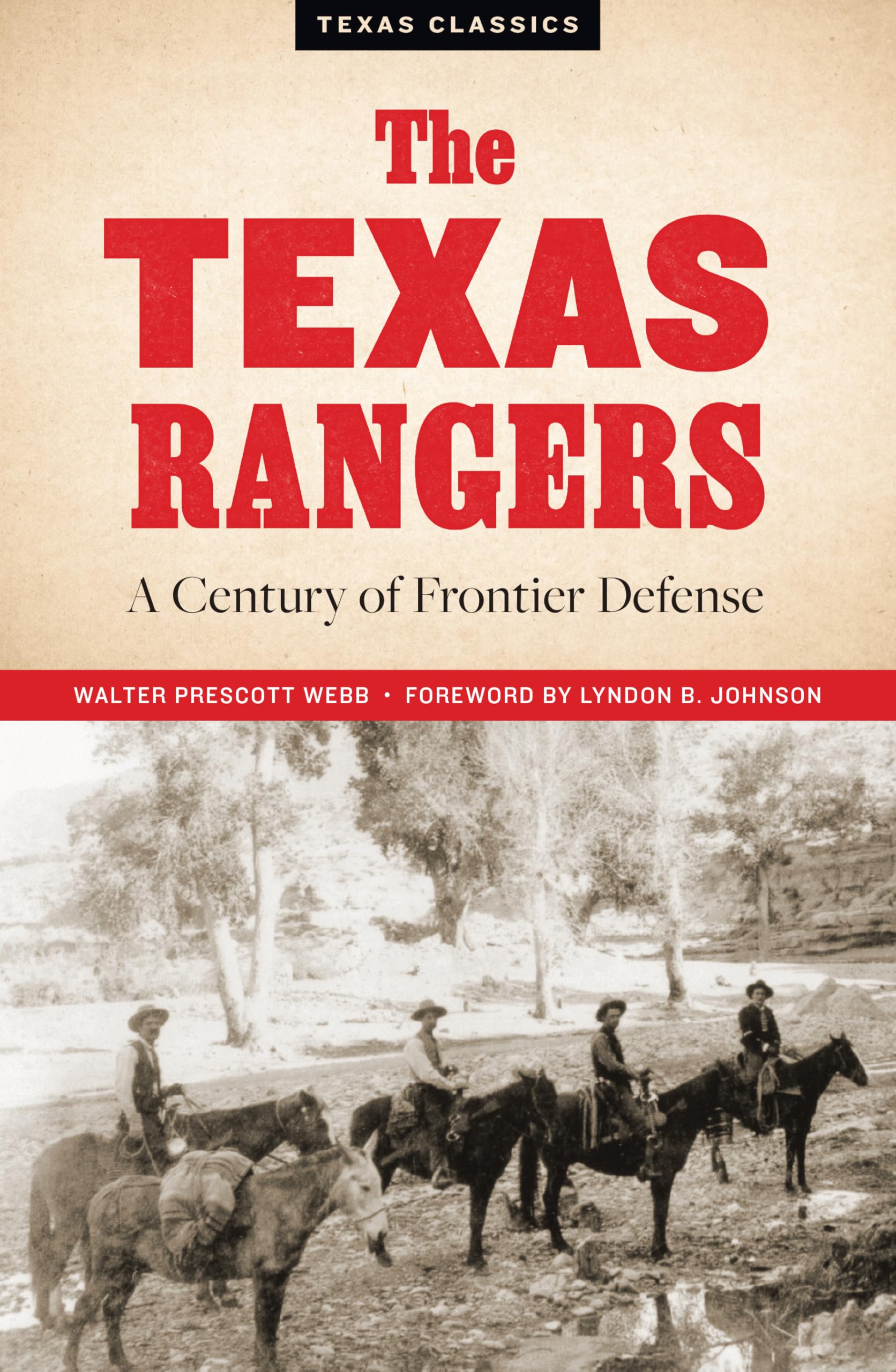 The Texas Rangers: A Century of Frontier Defense