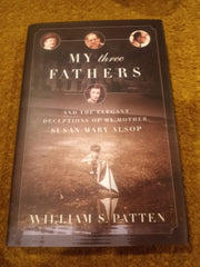 My Three Fathers: And the Elegant Deceptions of My Mother, Susan Mary Alsop used book depot