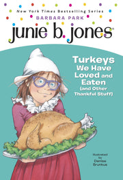 Junie B. Jones #28: Turkeys We Have Loved and Eaten (and Other Thankful Stuff) (Junie B. Jones, No. 28) used book depot