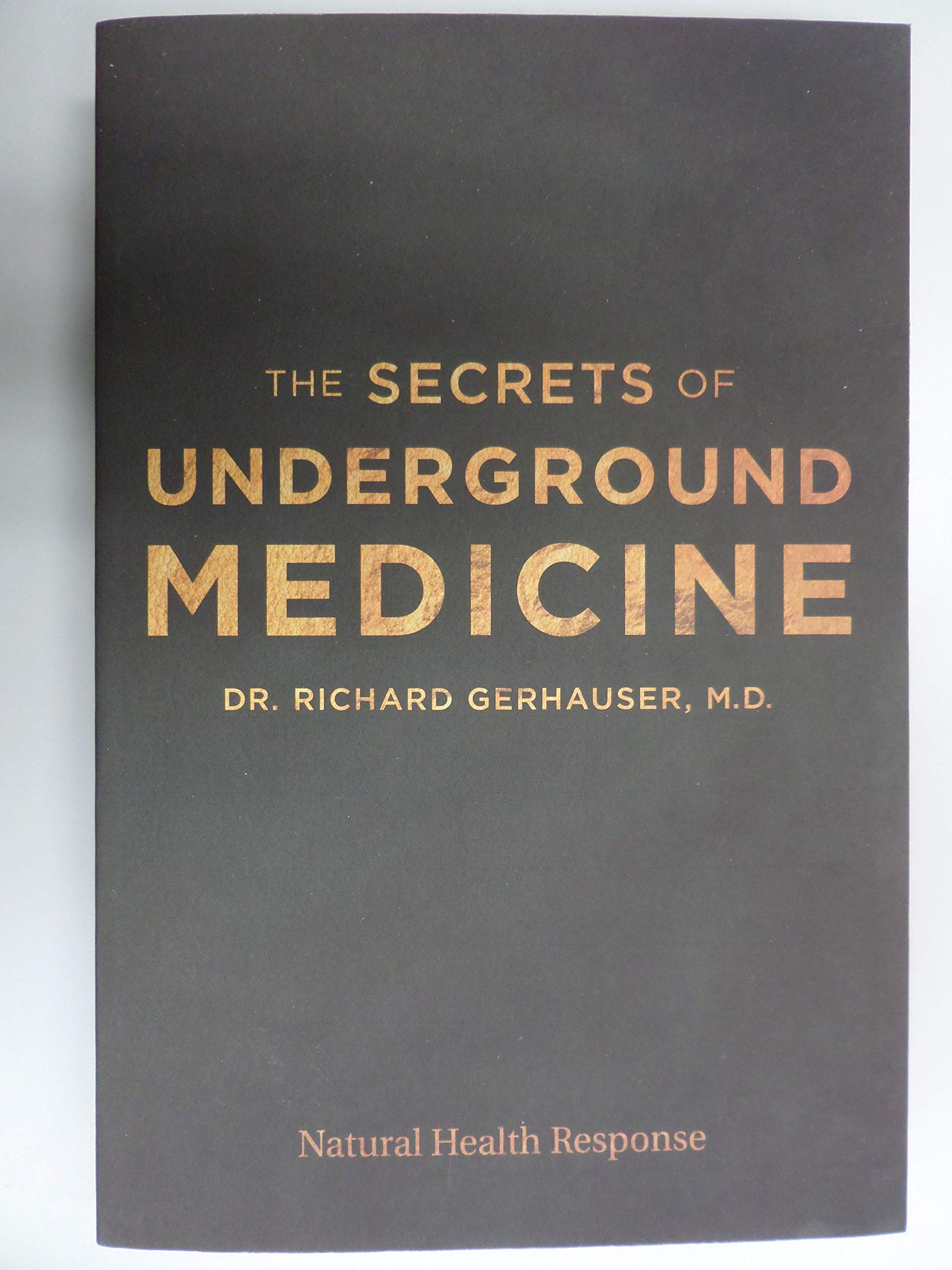 THE SECRETS OF UNDERGROUND MEDICINE used book depot