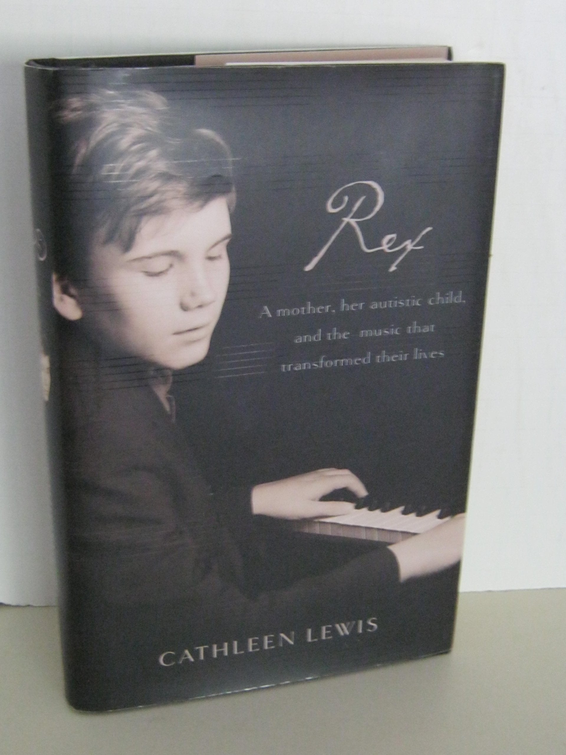 Rex: A Mother, Her Autistic Child, and the Music That Transformed Their Lives used book depot
