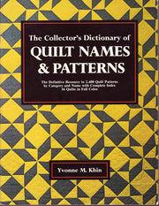 The Collector's Dictionary of Quilt Names & Patterns