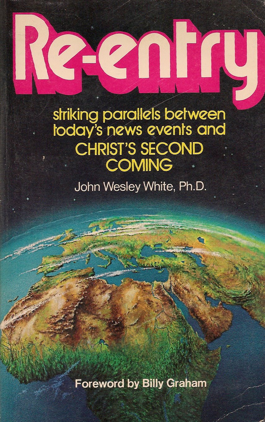 VINTAGE 1970 RE-ENTRY STRIKING PARALLELS BETWEEN TODAY'S NEWS EVENTS AND CHRIST'S SECOND COMING used book depot